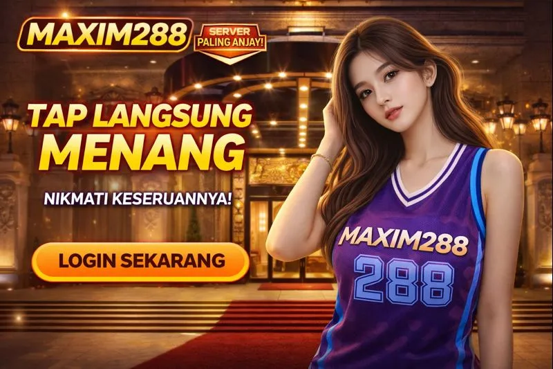 Galeri foto MAXIM288: DAFTAR – Sekali Klik Langsung Aktif, Tanpa Ribet di Jakarta